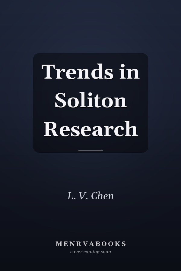 Trends in Soliton Research