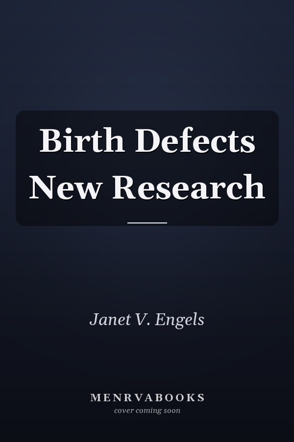 Birth Defects New Research