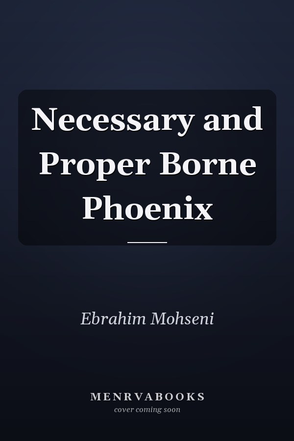 Necessary and Proper Borne Phoenix