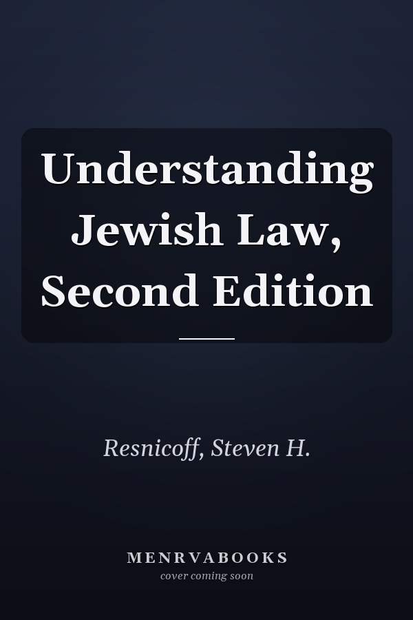 Understanding Jewish Law, Second Edition