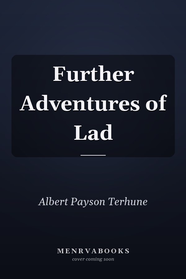 Further Adventures of Lad