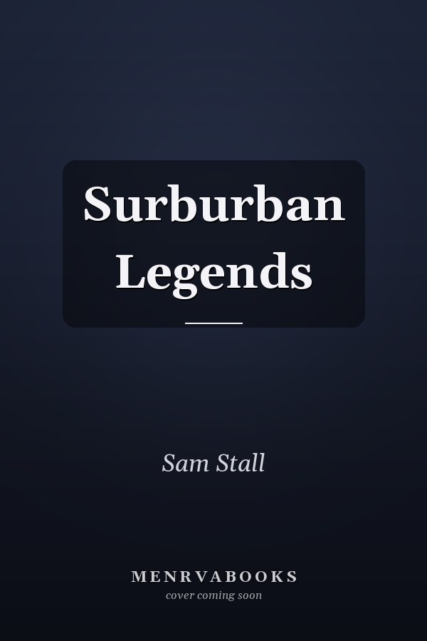 Surburban Legends
