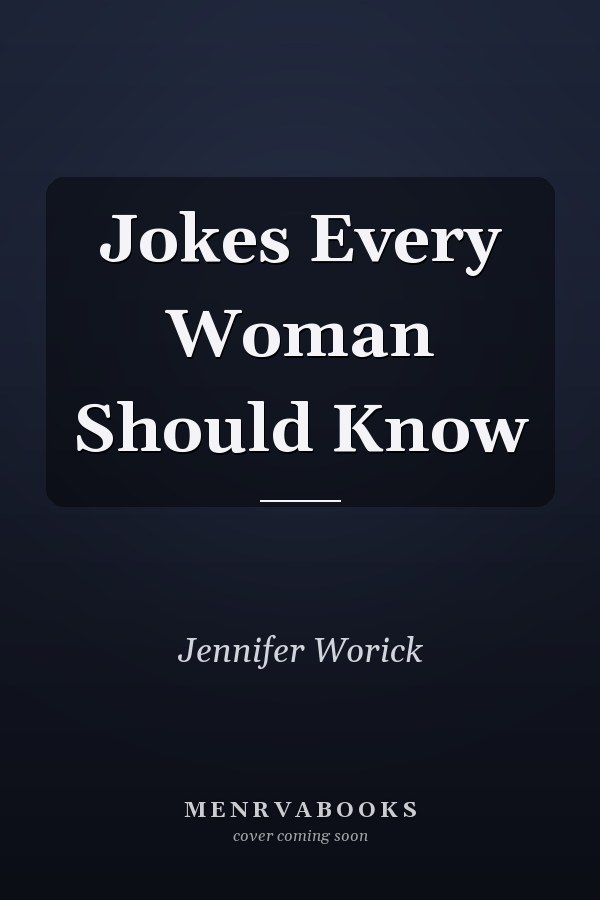 Jokes Every Woman Should Know