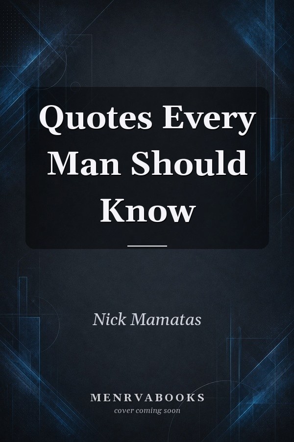 Quotes Every Man Should Know