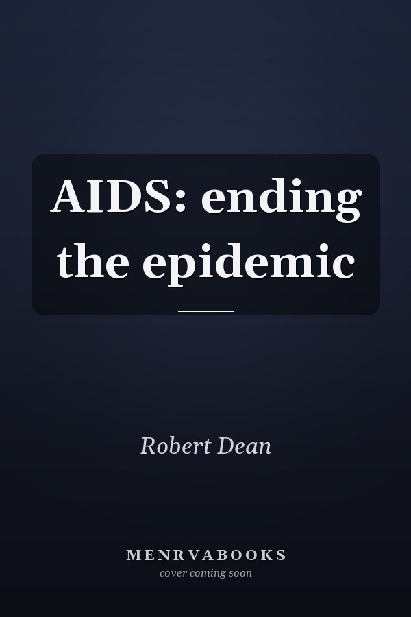 AIDS: ending the epidemic