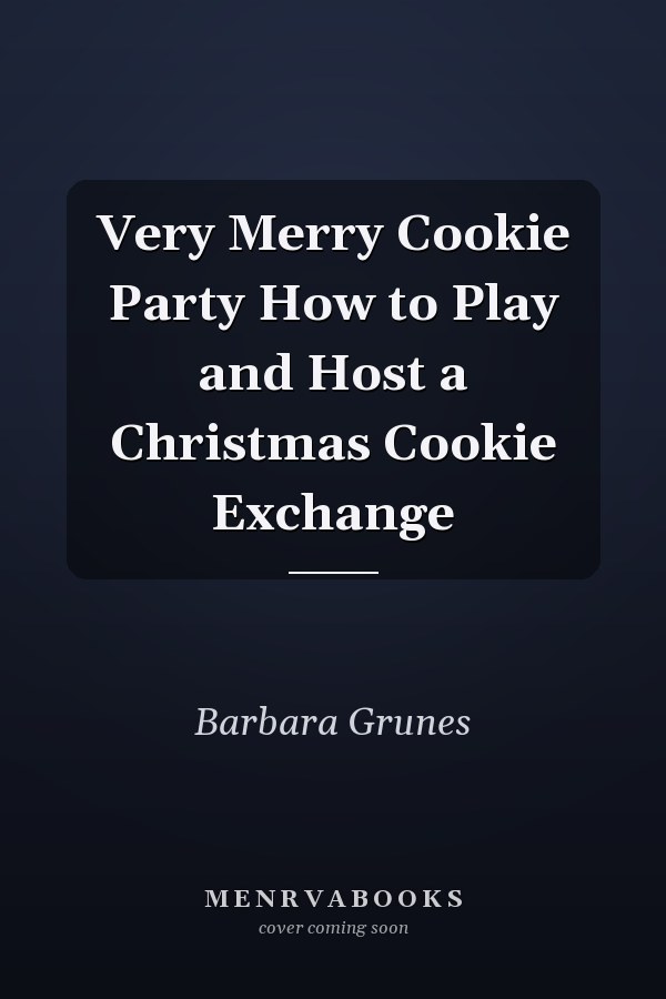Very Merry Cookie Party How to Play and Host a Christmas Cookie Exchange