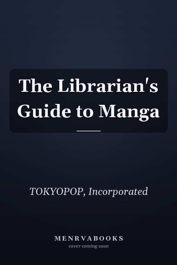 The Librarian's Guide to Manga