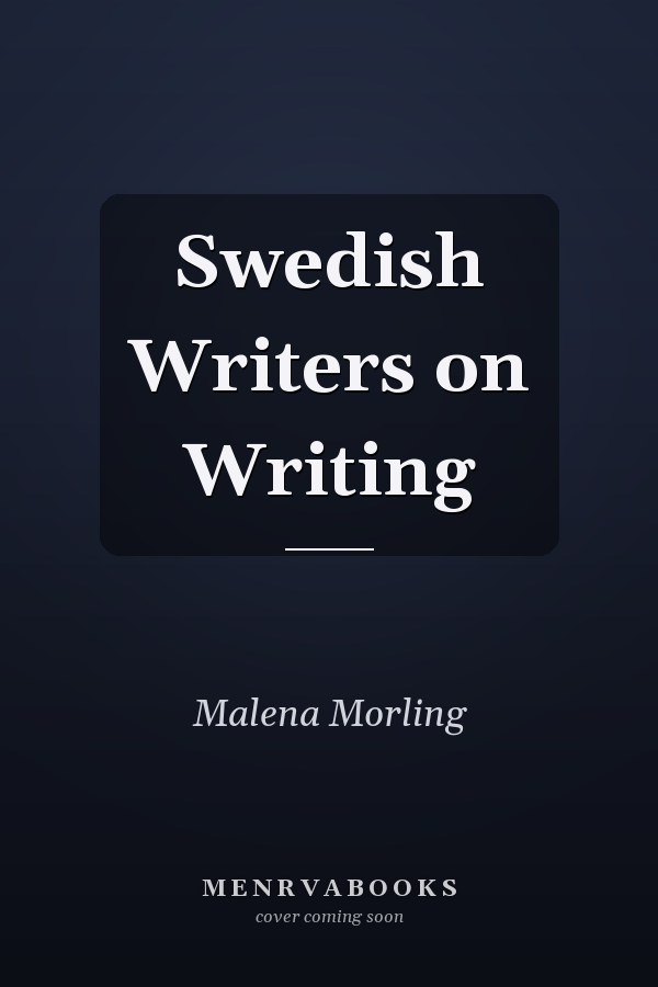 Swedish Writers on Writing