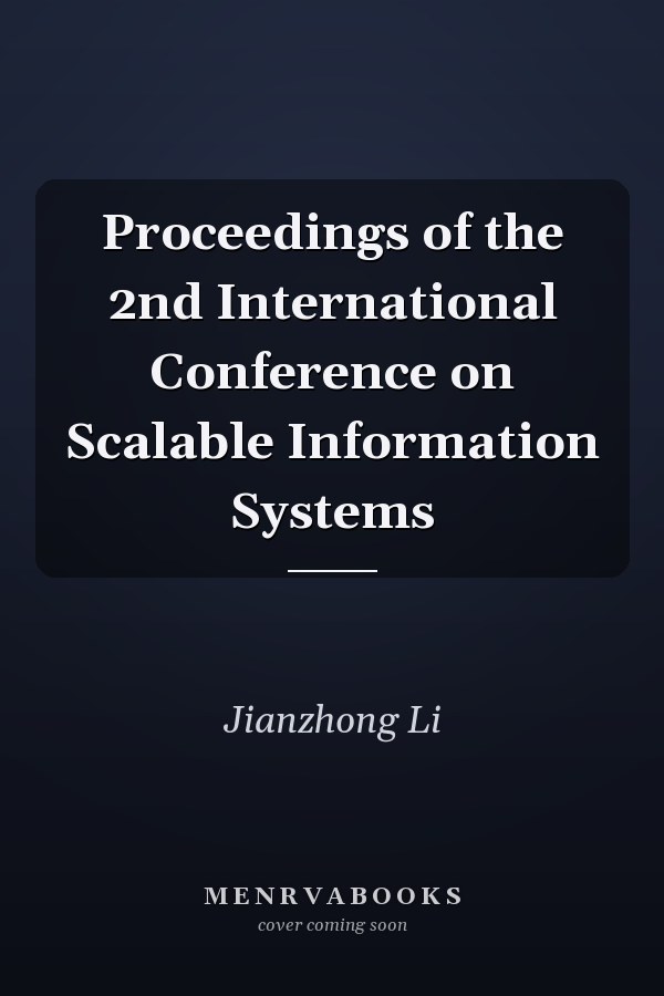 Proceedings of the 2nd International Conference on Scalable Information Systems