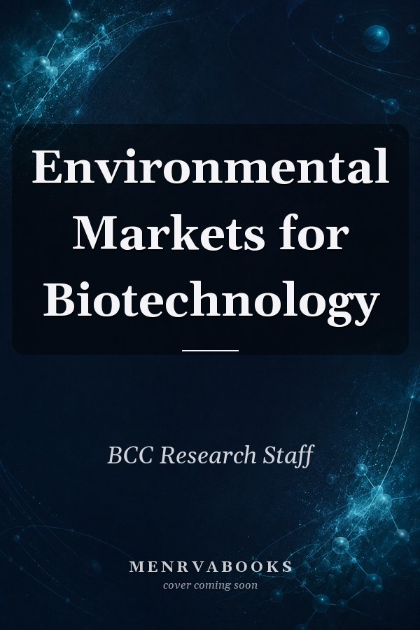Environmental Markets for Biotechnology