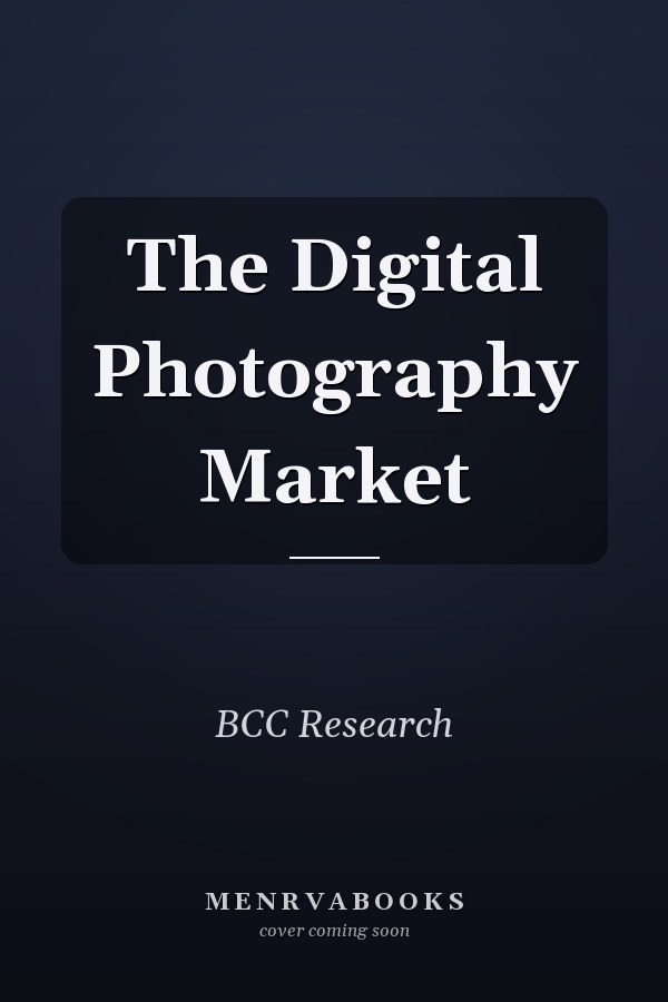 The Digital Photography Market