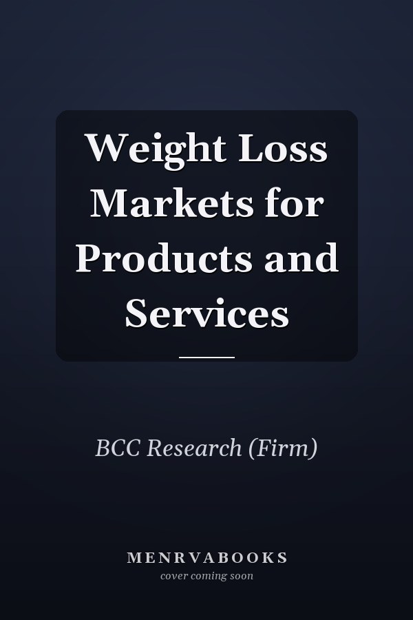 Weight Loss Markets for Products and Services
