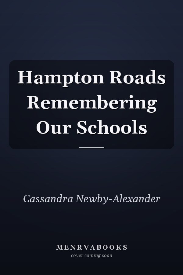 Hampton Roads Remembering Our Schools