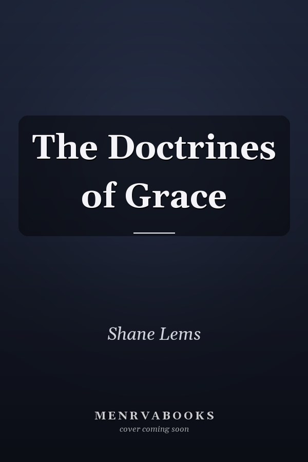 The Doctrines of Grace