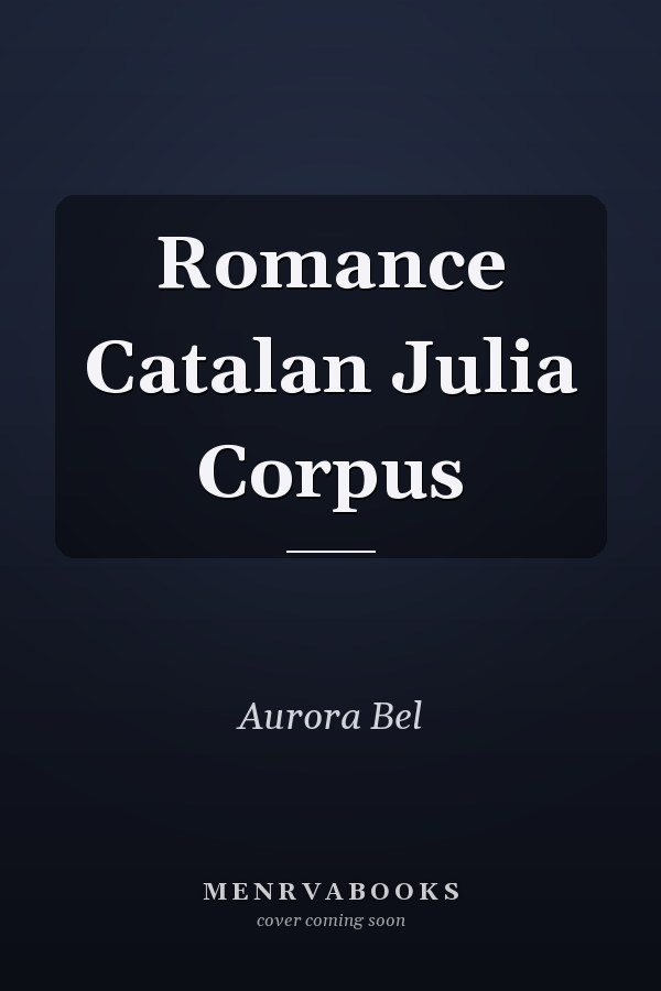 Romance Catalan Julia Corpus