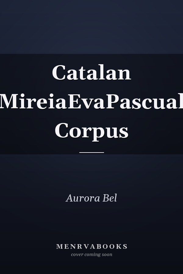 Catalan MireiaEvaPascual Corpus