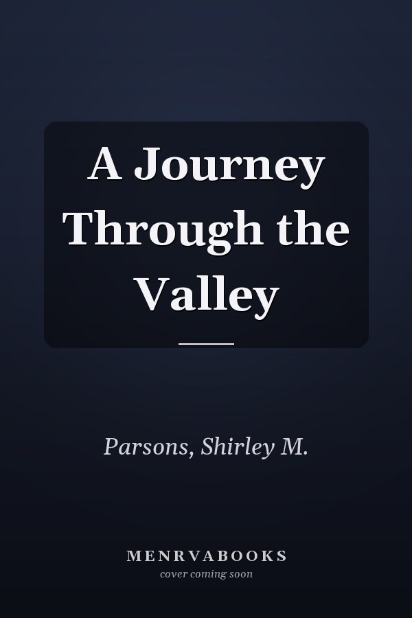 A Journey Through the Valley