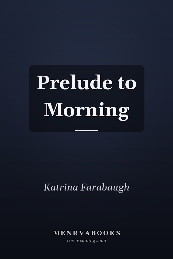 Prelude to Morning