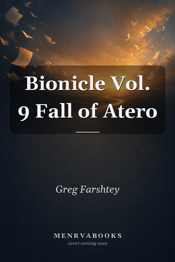 Bionicle Vol. 9: Fall of Atero