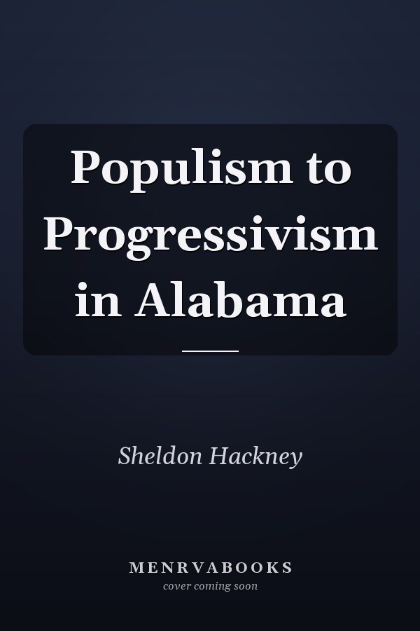 Populism to Progressivism in Alabama