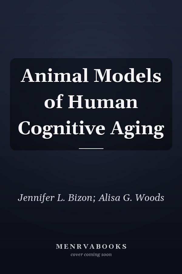 Animal Models of Human Cognitive Aging
