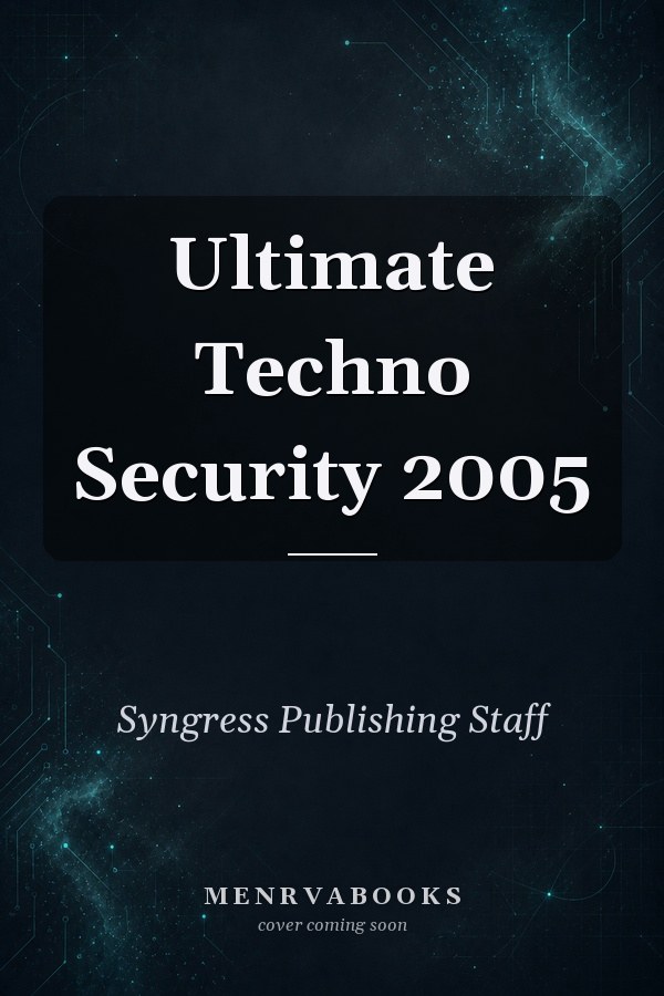 Ultimate Techno Security 2005