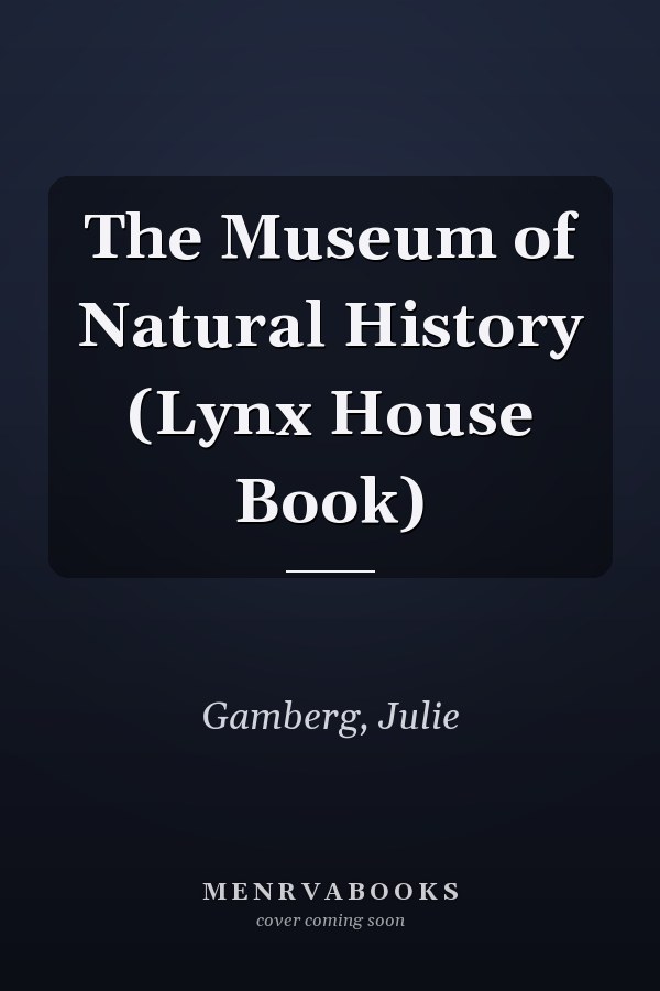 The Museum of Natural History (Lynx House Book)