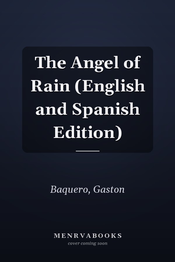 The Angel of Rain (English and Spanish Edition)