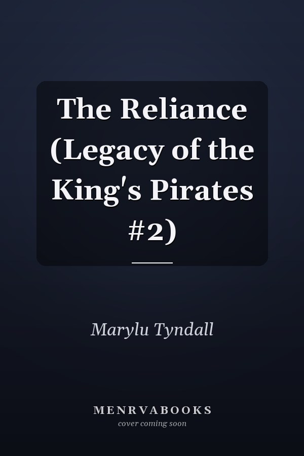 The Reliance (Legacy of the King's Pirates #2)