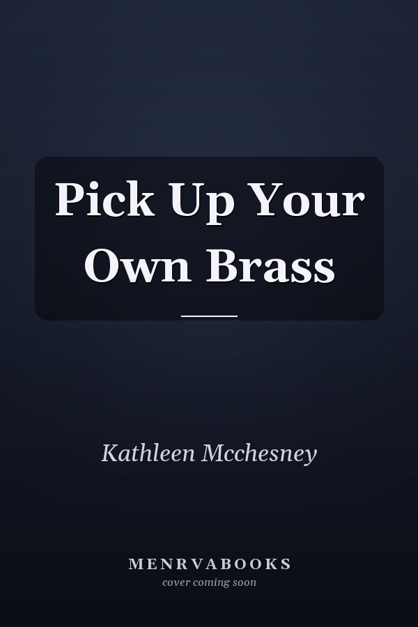 Pick Up Your Own Brass