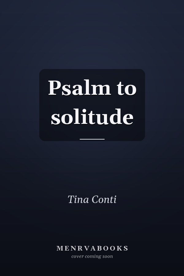 Psalm to solitude