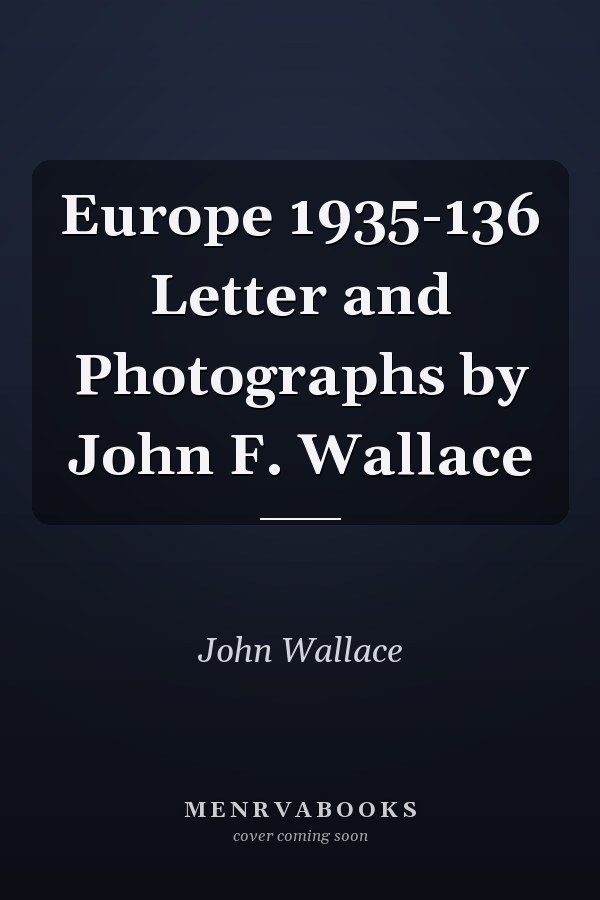 Europe 1935-1936: Letters and Photographs