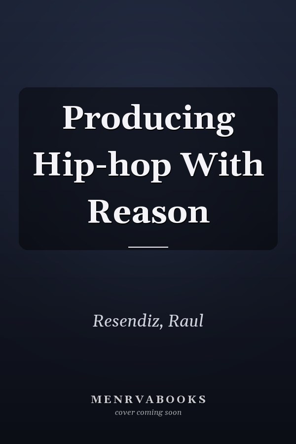 Producing Hip-hop With Reason