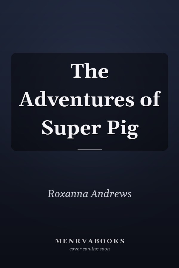 The Adventures of Super Pig