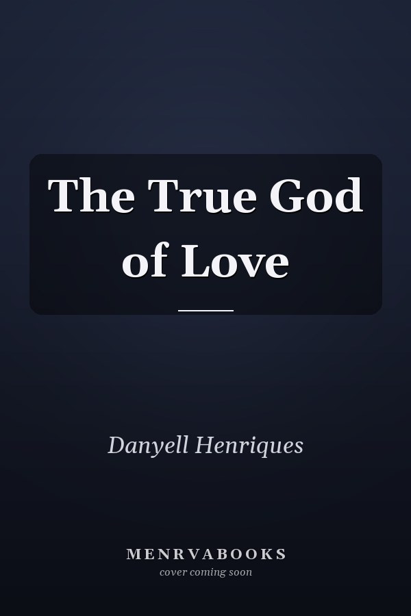 The True God of Love