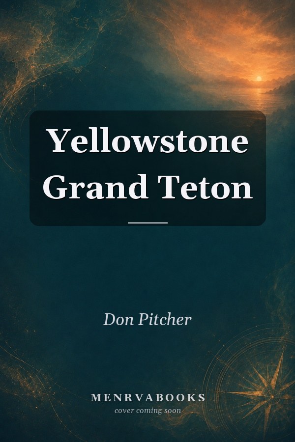 Yellowstone Grand Teton
