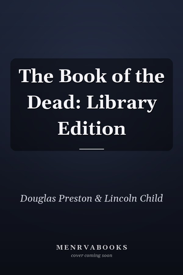 The Book of the Dead: Library Edition