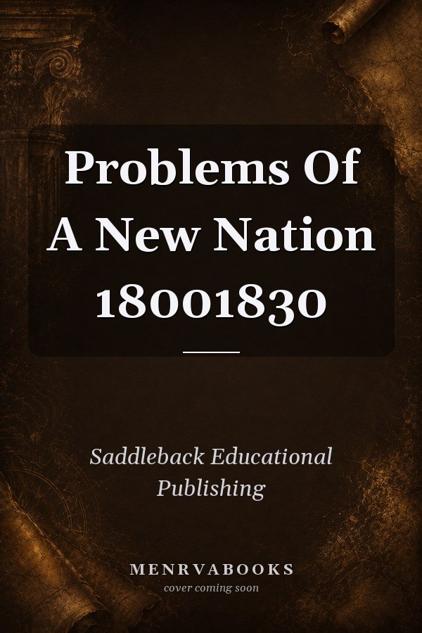 Problems of a New Nation 1800-1830