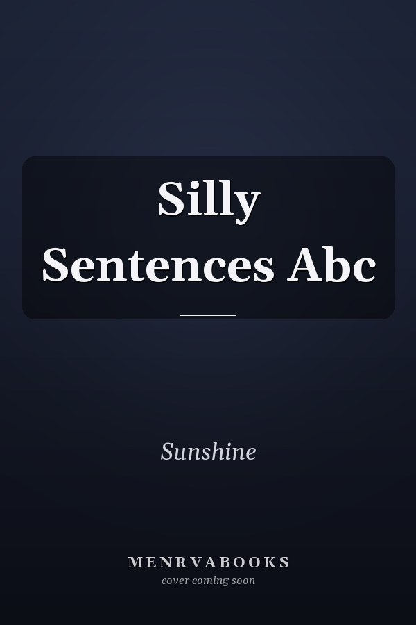 Silly Sentences Abc