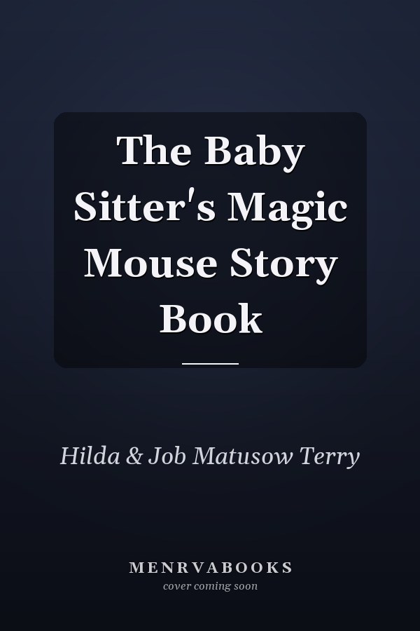The Baby Sitter's Magic Mouse Story Book