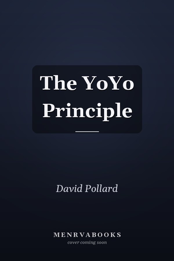 The YoYo Principle