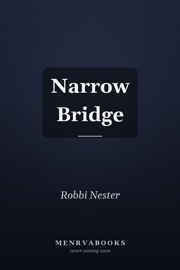 Narrow Bridge