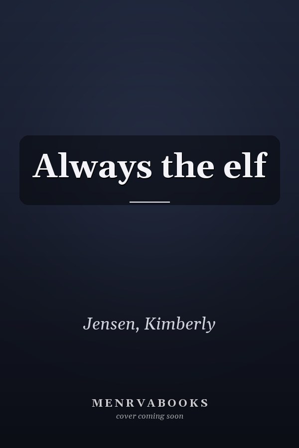 Always the elf
