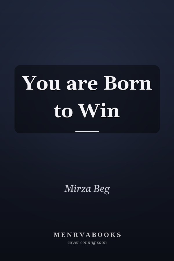 You are Born to Win