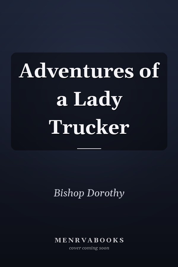 Adventures of a Lady Trucker