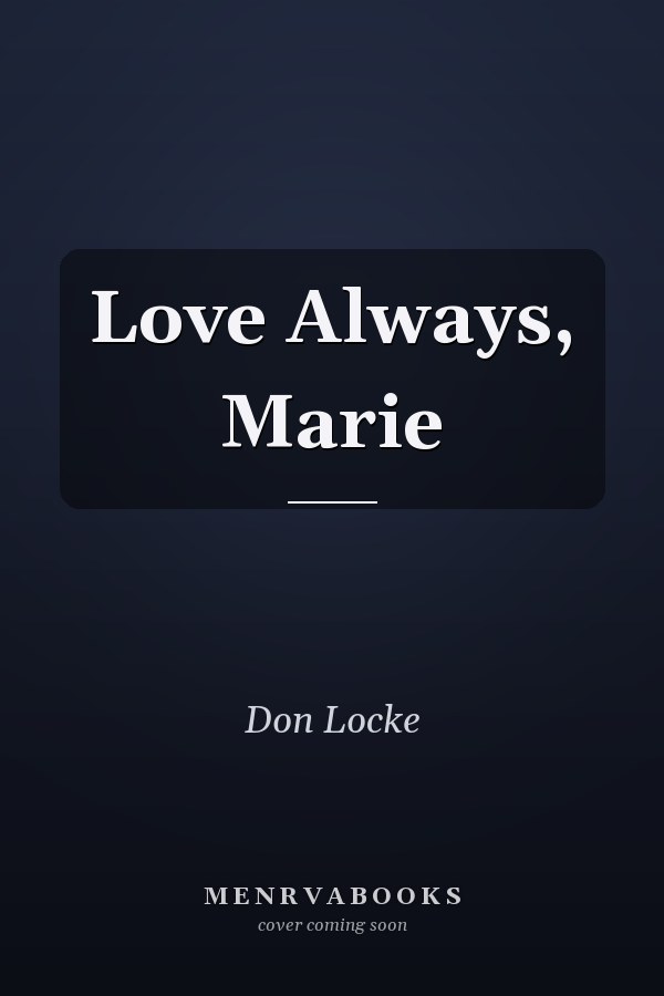 Love Always, Marie