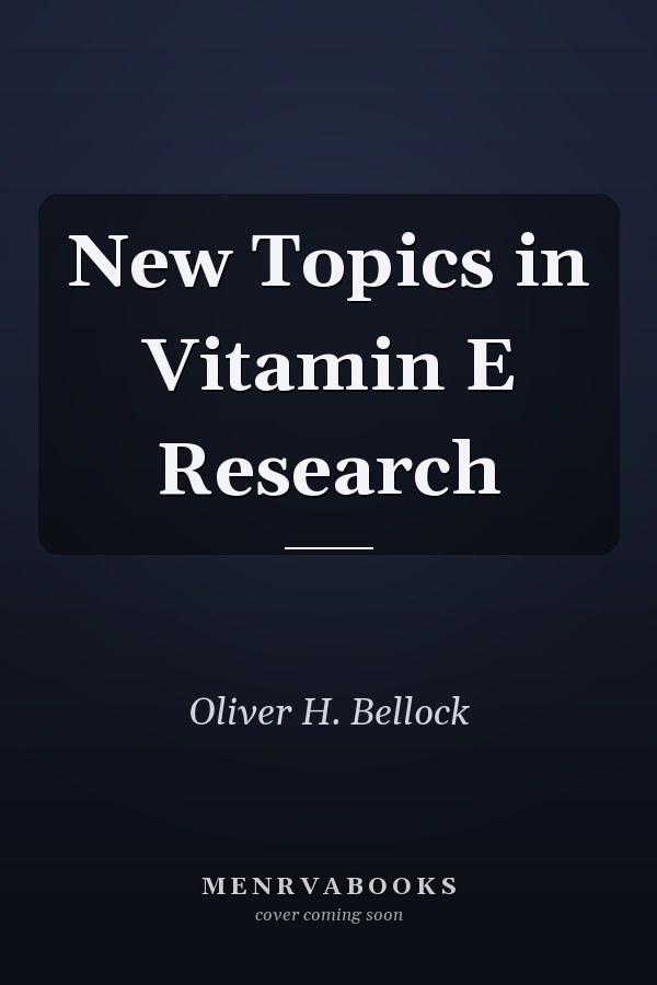 New Topics in Vitamin E Research