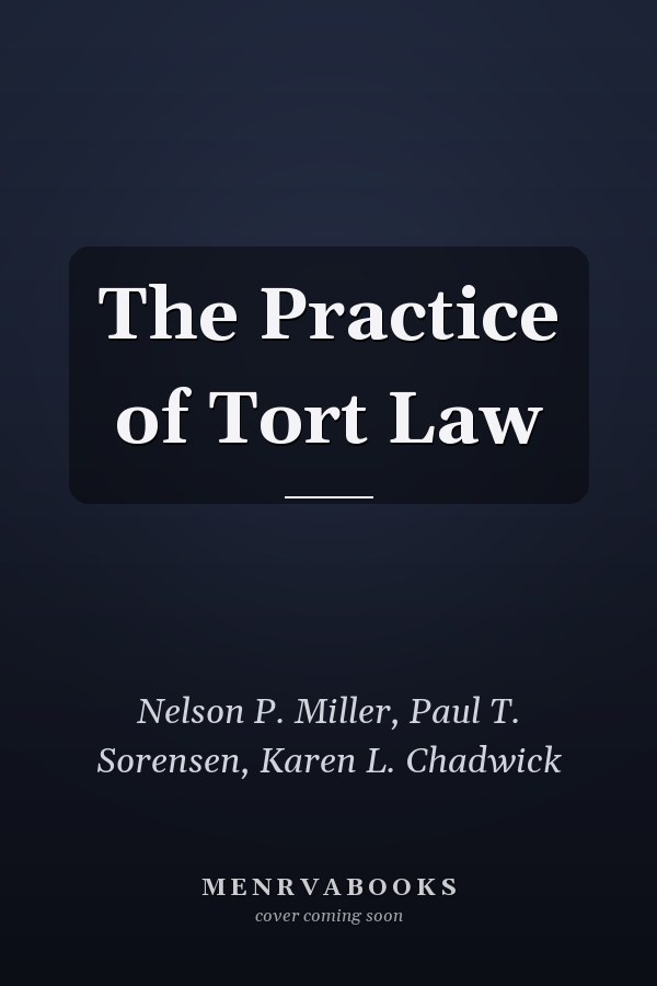 The Practice of Tort Law