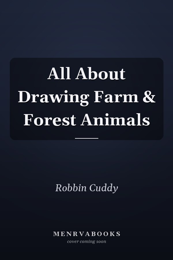 All About Drawing Farm & Forest Animals