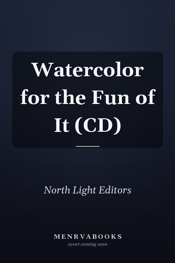 Watercolor for the Fun of It (CD)